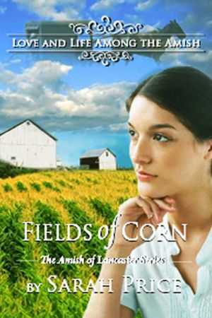 [Amish of Lancaster 01] • Fields of Corn · the Amish of Lancaster